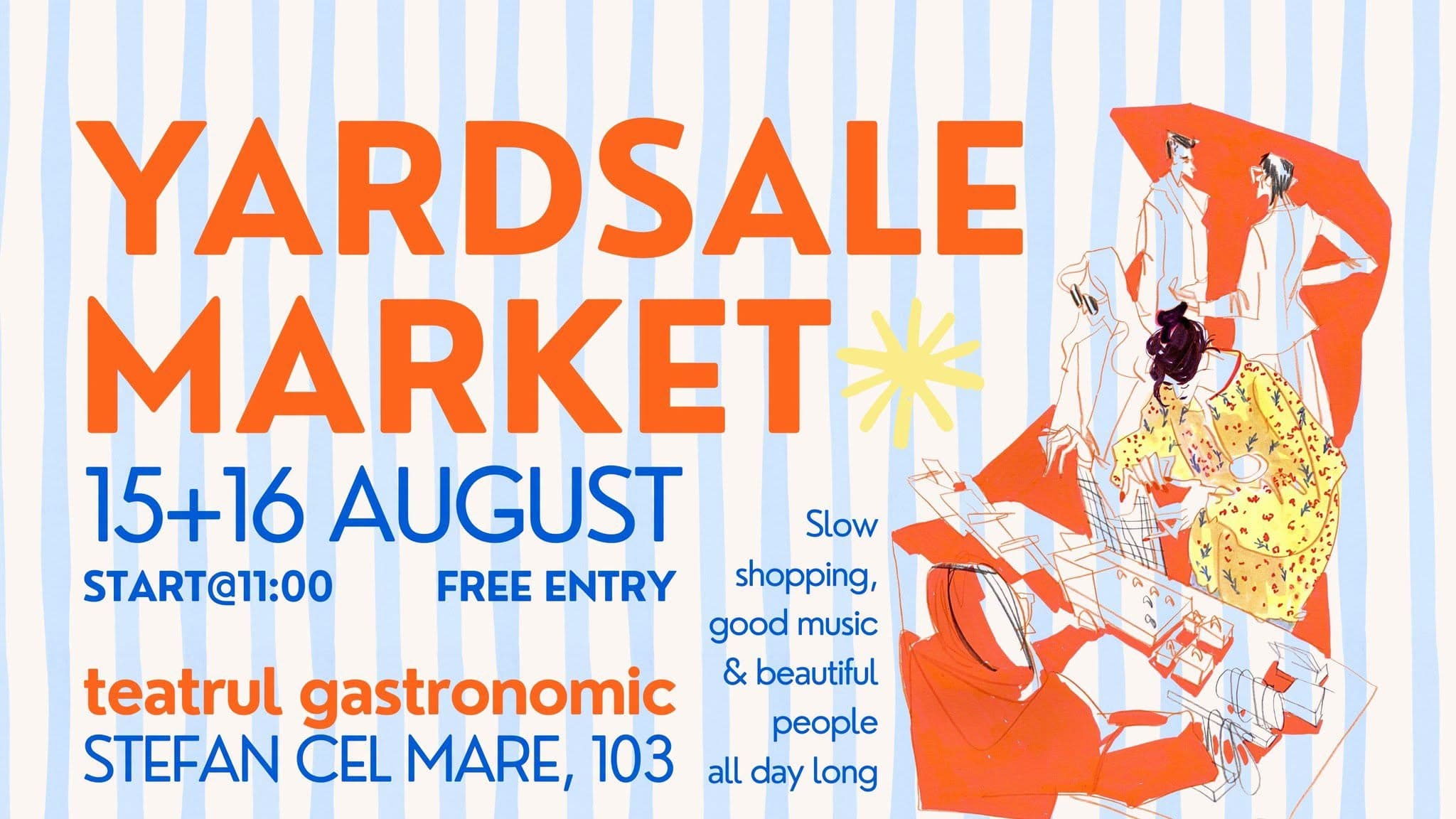 Afiș YARDSALE MARKET: 15 și 16 august, începe la 11:00, intrare liberă, Teatrul Gastronomic, Ștefan cel Mare 103